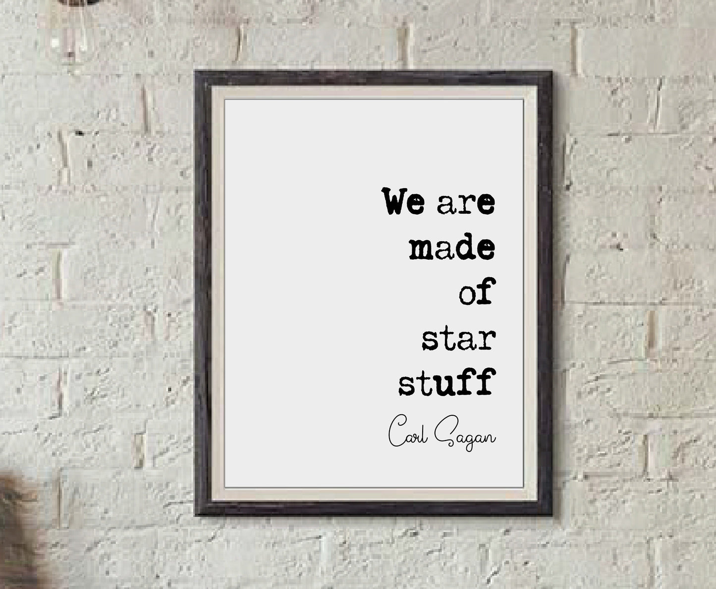 Carl Sagan Quote Print We Are Made OF Star Stuff American Astronomer Quote Minimalist Home Decor Science Wall Art University Gift Unframed