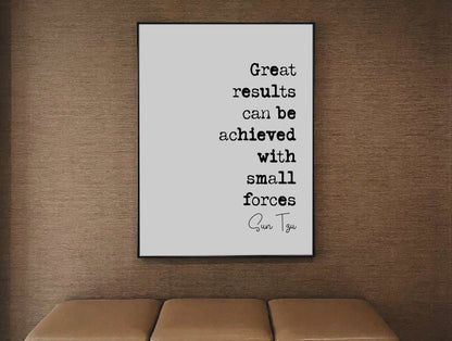 Sun Tzu Quote Print Great Results Can Be Achieved With Small Forces The Art Of War Minimalist Home Decor Monochrome Wall Art Unframed Poster