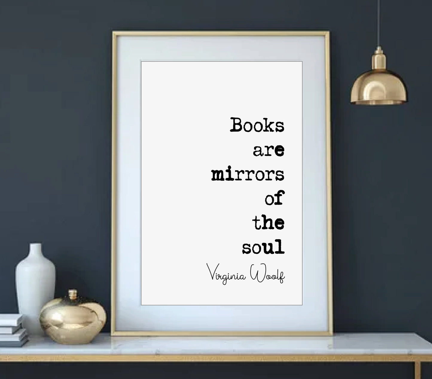 Virginia Woolf Quote Print Books Are Mirrors Of The Soul Minimalist Home Decor Monochrome Wall Art Unframed Living Room Decor Literature Art