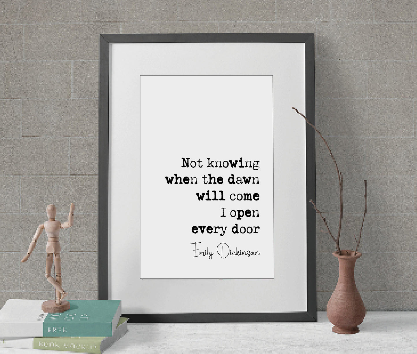 Emily Dickinson Quote Print Not Knowing When The Dawn Will Come I Open Every Door Minimalist Home Decor Monochrome Wall Art Unframed Posters