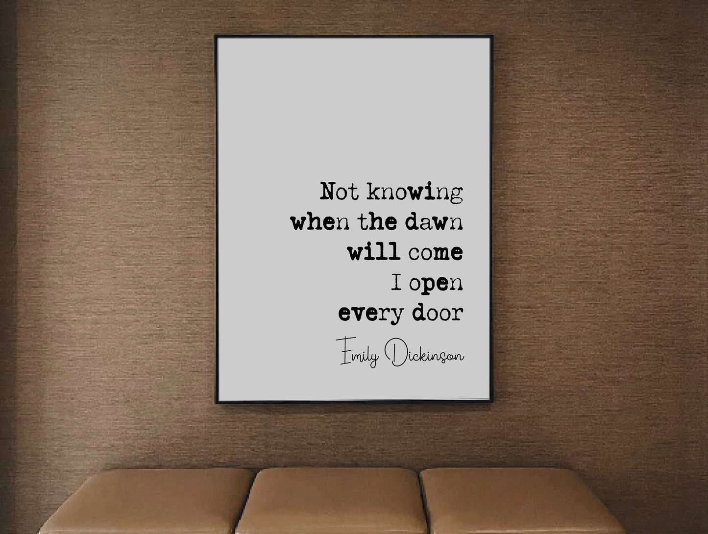 Emily Dickinson Quote Print Not Knowing When The Dawn Will Come I Open Every Door Minimalist Home Decor Monochrome Wall Art Unframed Posters