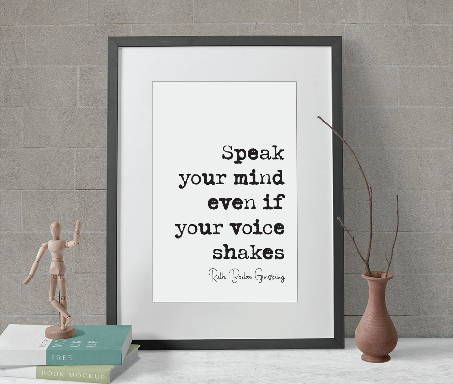 Speak Your Mind Even If Your Voice Shakes Feminist Quotes Ruth Bader Ginsburg Quote Print Minimalist Home Decor RBG Wall Art Unframed