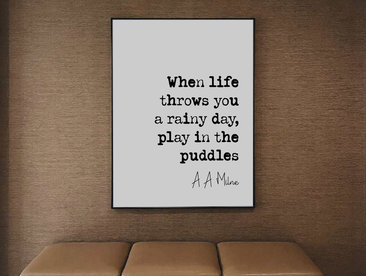 A A Milne Quote Print When Life Throws You A Rainy Day Play In The Puddles Winnie The Pooh Monochrome Art Home Decor Kid Literature Unframed