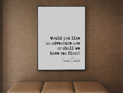 Lewis Carroll Quote Print Would You Like An Adventure Now Or Shall We Have Tea First Monochrome Decor Minimalist Wall Art Unframed Hatter