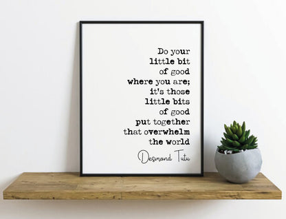 Arch Bishop Desmond Tutu Quote Print Do Your Little Bit Of Good Minimalist Decor Monochrome Art Civil Rights Unframed Black History Month