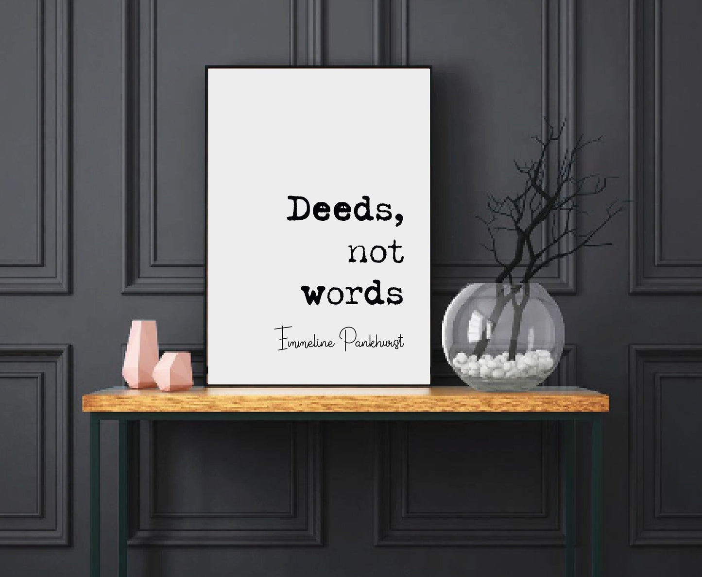 Emmeline Pankhurst Feminist Quote Print Deeds Not Words Suffragette Minimalist Home Decor Monochrome Poster Wall Art Unframed Equal Rights