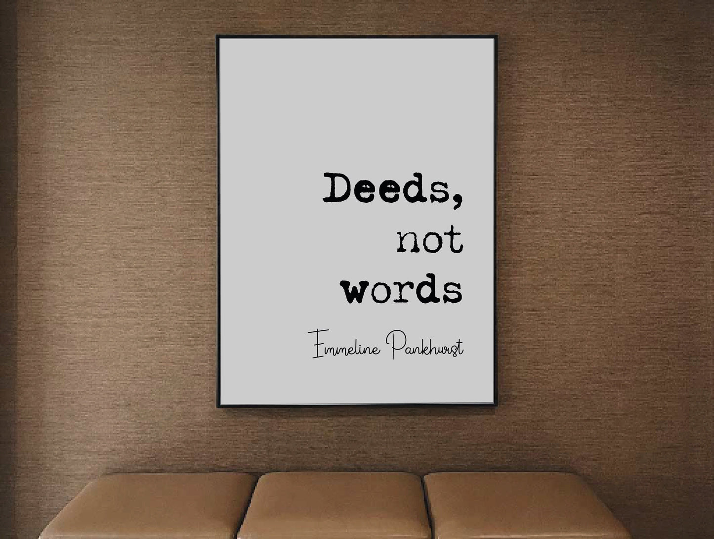 Emmeline Pankhurst Feminist Quote Print Deeds Not Words Suffragette Minimalist Home Decor Monochrome Poster Wall Art Unframed Equal Rights