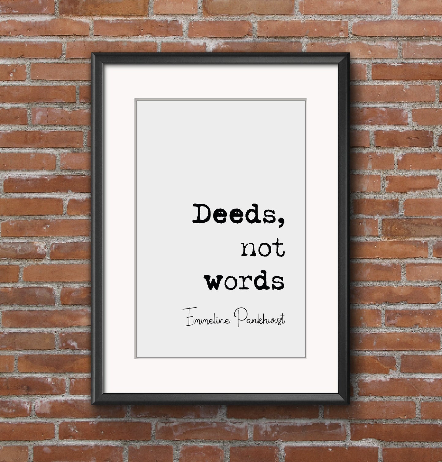 Emmeline Pankhurst Feminist Quote Print Deeds Not Words Suffragette Minimalist Home Decor Monochrome Poster Wall Art Unframed Equal Rights