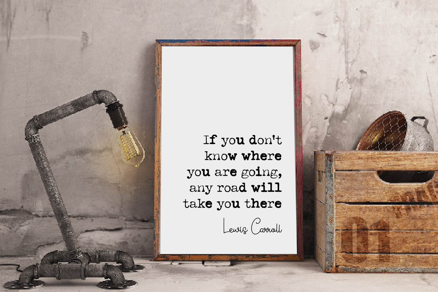 Lewis Carroll Quote Print If You Don't Know Where You Are Going Any Road Will Take You There Alice In Wonderland Minimalist Decor Unframed