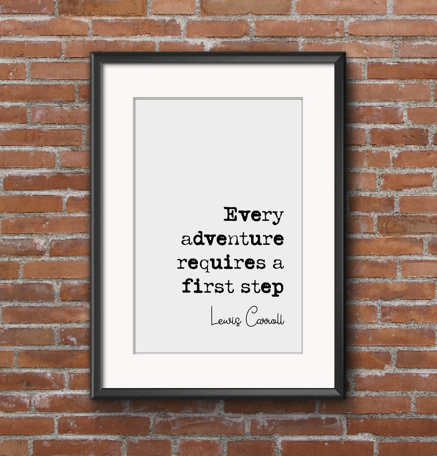 Lewis Carroll Quote Print Alice In Wonderland Every Adventure Requires A First Step Minimalist Home Decor Monochrome Posters Art Unframed