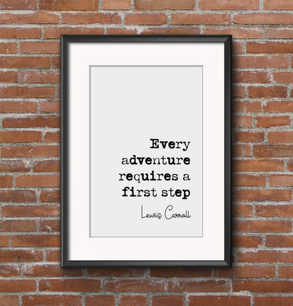 Lewis Carroll Quote Print Alice In Wonderland Every Adventure Requires A First Step Minimalist Home Decor Monochrome Posters Art Unframed