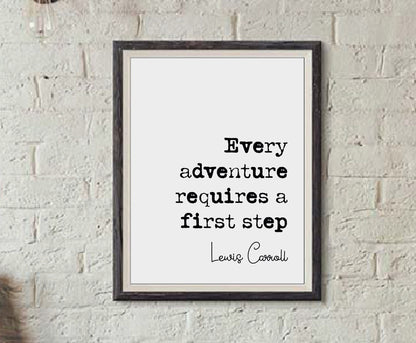 Lewis Carroll Quote Print Alice In Wonderland Every Adventure Requires A First Step Minimalist Home Decor Monochrome Posters Art Unframed