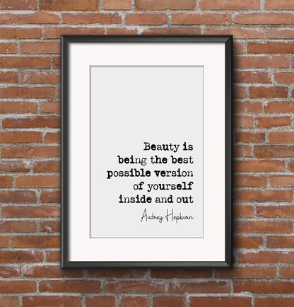 Audrey Hepburn Quote Print Beauty Is Being The Best Possible Version Of Yourself Inside And Out Minimalist Decor Monochrome Art Unframed