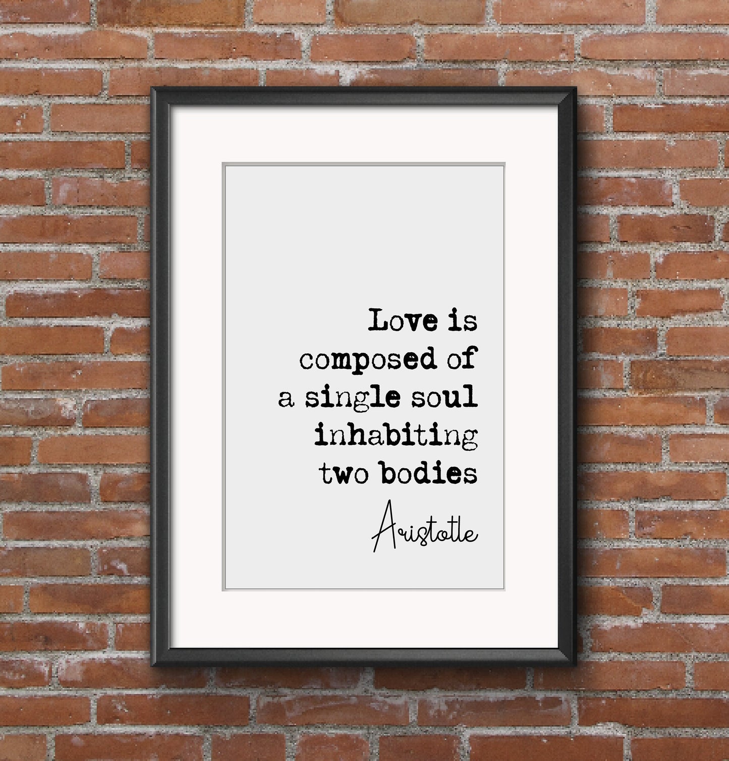 Aristotle Quote Print Love Is Composed Of A Single Soul Inhabiting Two Bodies Romantic Minimalist Home Decor Minimalist Wall Art Unframed