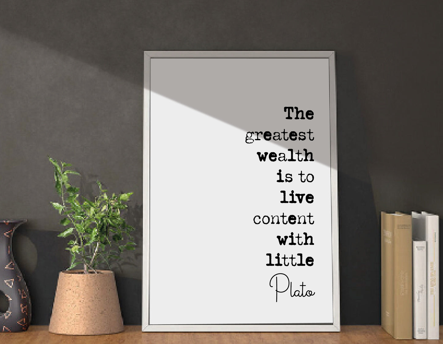 Plato Quote Print The Greatest Wealth Is To Live Content With Little Minimalist Home Decor Monochrome Wall Art Stoic Philosophy Unframed Art