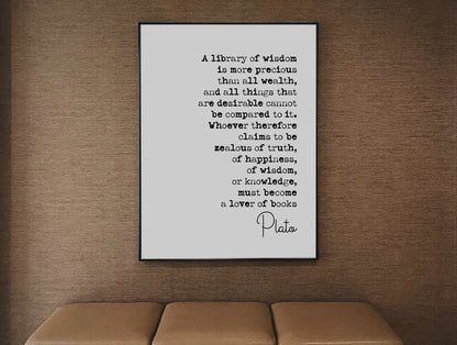 Plato Quote Print A Library Of Wisdom Is More Precious Than All Wealth Minimalist Home Decor Wall Art Philosophy Unframed Art Lover Of Books