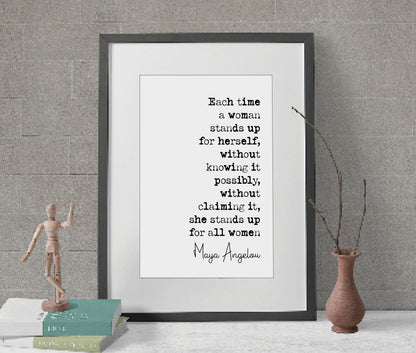 Maya Angelou Feminist Quote Print Each Time A Woman Stands Up For Herself Stands Up For All Women Minimalist Home Decor Unframed Wall Art