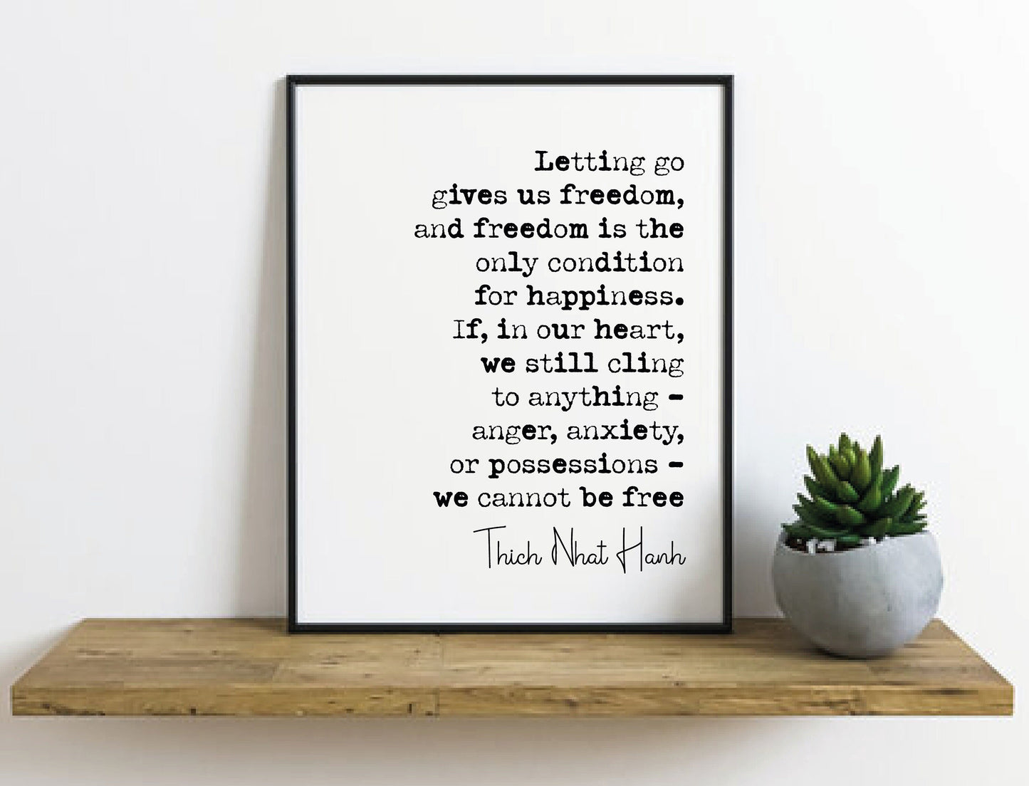 Thich Nhat Hanh Mindfulness Quote Print Letting Go Gives Us Freedom Minimalist Home Decor Monochrome Wall Art Unframed Inspirational Quotes