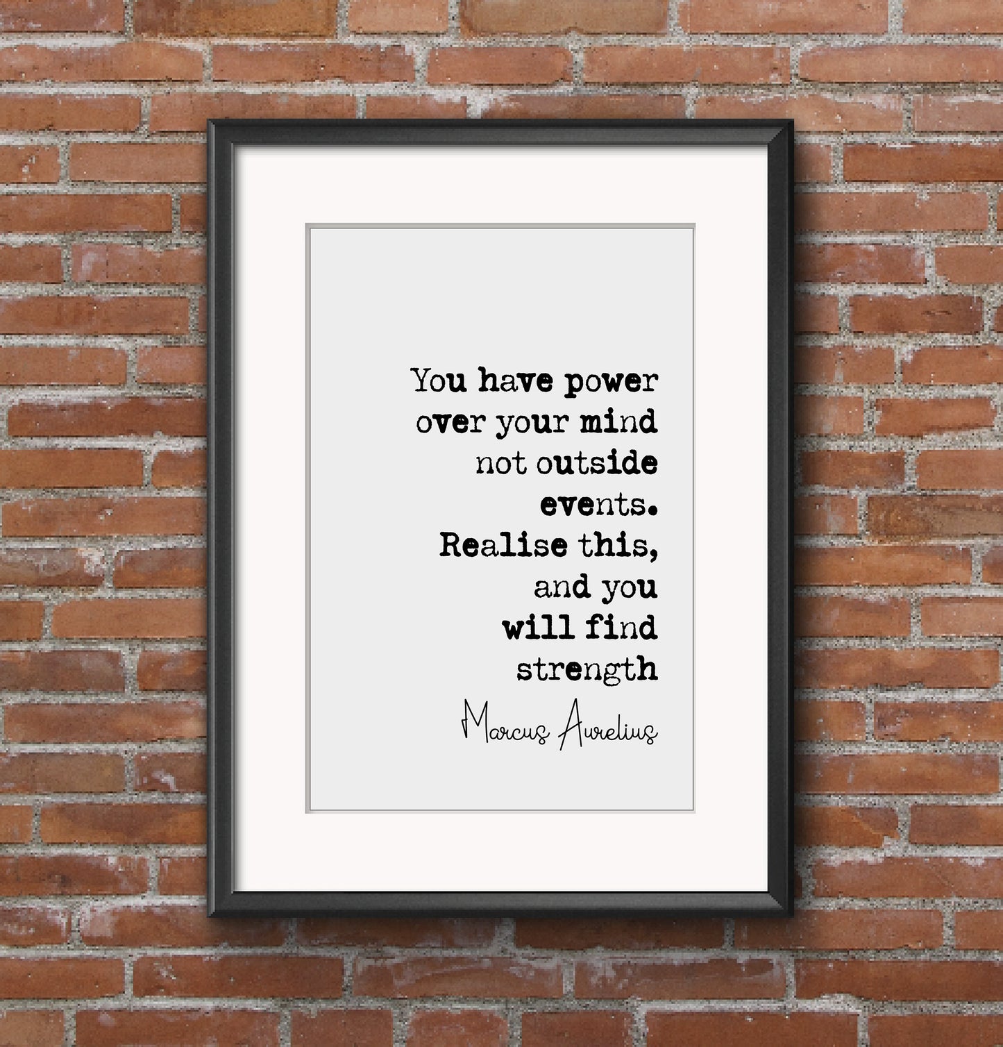 Marcus Aurelius Quote Print You Have Power Over Your Mind Not Outside Events Stoic Quotes Minimalist Home Decor Monochrome Wall Art Unframed