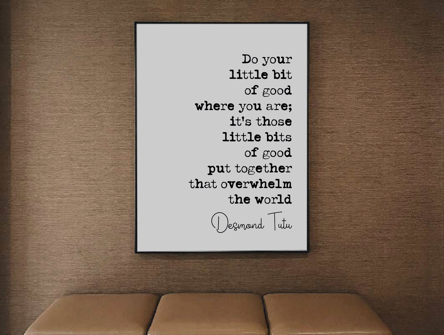 Arch Bishop Desmond Tutu Quote Print Do Your Little Bit Of Good Minimalist Decor Monochrome Art Civil Rights Unframed Black History Month