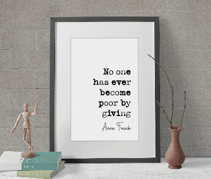 Anne Frank Quote Print No One Has Ever Become Poor By Giving Minimalist Home Decor Monochrome Poster Wall Art Inspirational Sayings Unframed