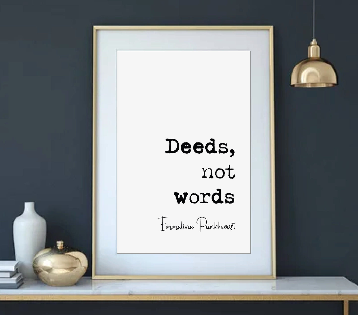 Emmeline Pankhurst Feminist Quote Print Deeds Not Words Suffragette Minimalist Home Decor Monochrome Poster Wall Art Unframed Equal Rights