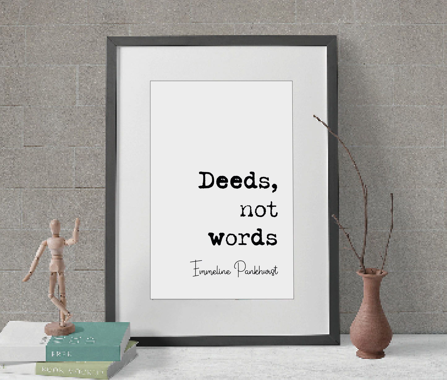 Emmeline Pankhurst Feminist Quote Print Deeds Not Words Suffragette Minimalist Home Decor Monochrome Poster Wall Art Unframed Equal Rights