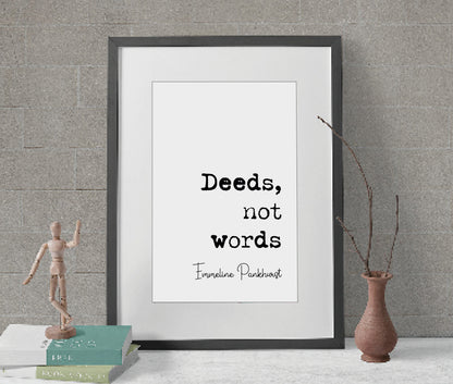 Emmeline Pankhurst Feminist Quote Print Deeds Not Words Suffragette Minimalist Home Decor Monochrome Poster Wall Art Unframed Equal Rights