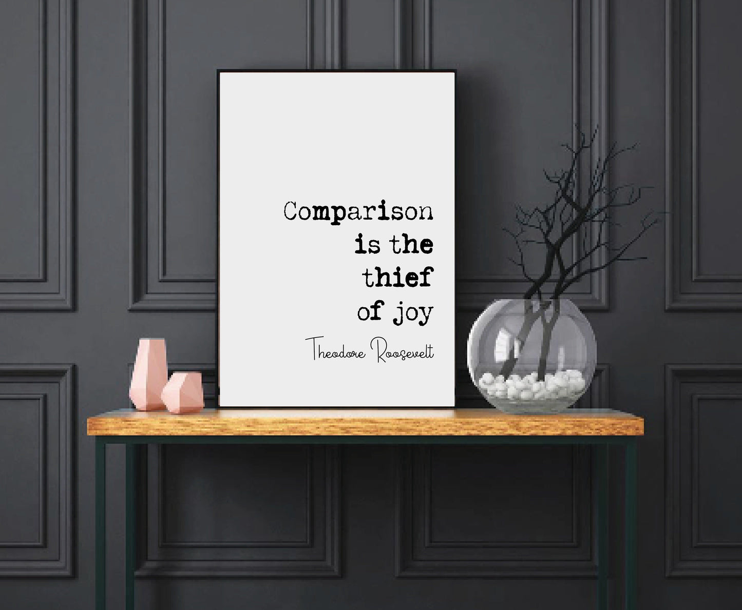 Theodore Roosevelt Quote Print Comparison Is The Thief Of Joy Minimalist Home Decor Monochrome Posters Wall Art Unframed President Quotes