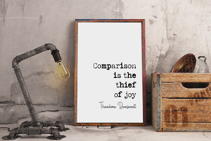 Theodore Roosevelt Quote Print Comparison Is The Thief Of Joy Minimalist Home Decor Monochrome Posters Wall Art Unframed President Quotes