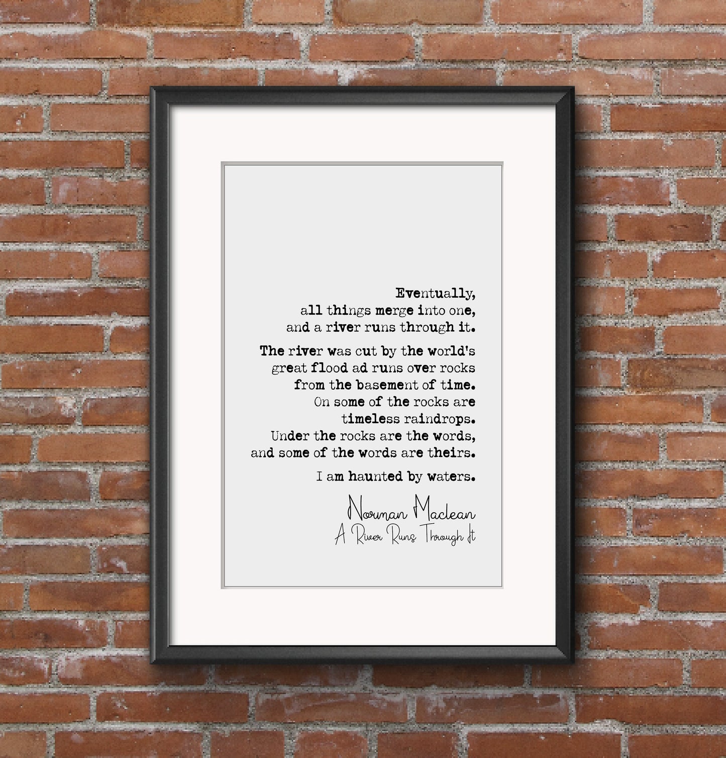 Norman Maclean Quote Print A River Runs Through It Closing Passage Minimalist Wall Decor Monochrome Home Decor Unframed Book Excerpt Art