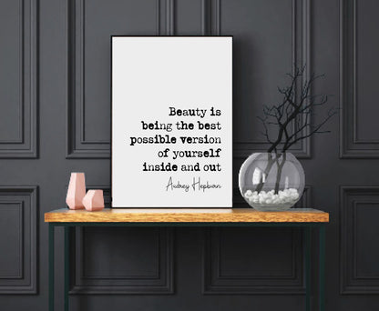 Audrey Hepburn Quote Print Beauty Is Being The Best Possible Version Of Yourself Inside And Out Minimalist Decor Monochrome Art Unframed