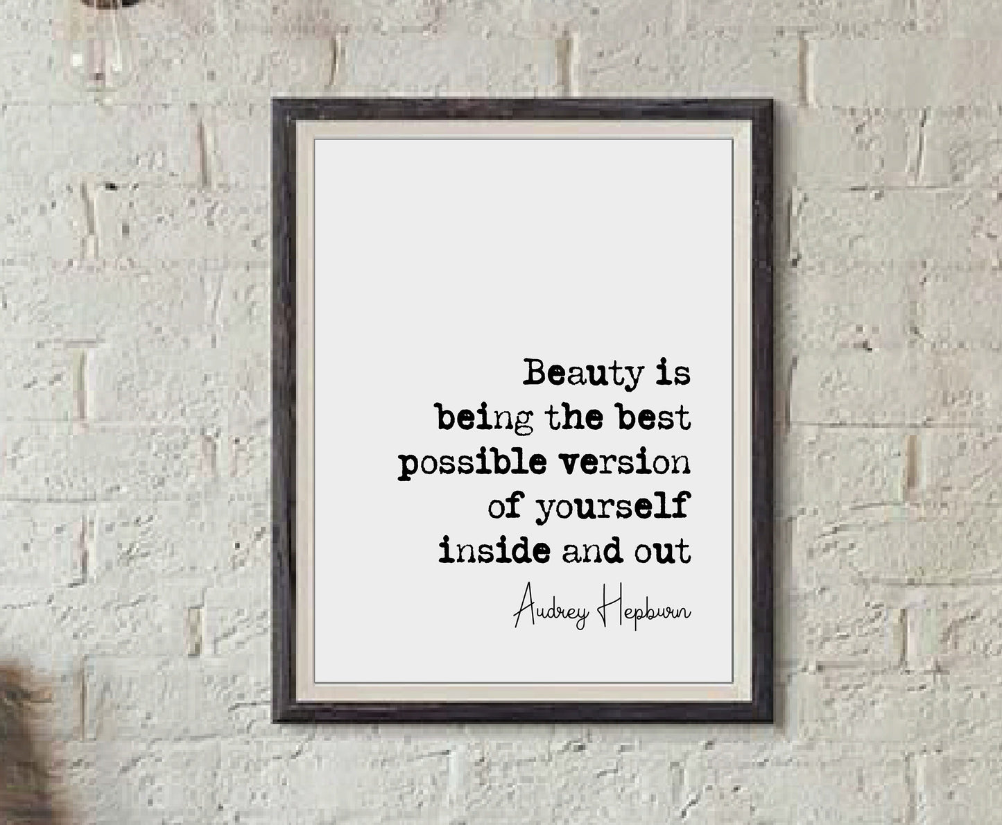 Audrey Hepburn Quote Print Beauty Is Being The Best Possible Version Of Yourself Inside And Out Minimalist Decor Monochrome Art Unframed