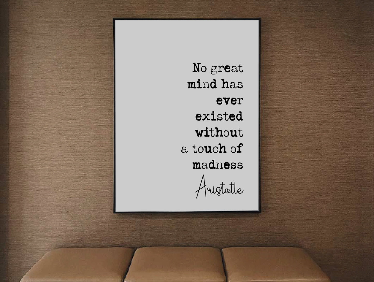 Aristotle Quote Print No Great Mind Has Ever Existed Without A Touch Of Madness Minimalist Home Decor Wall Art Greek Philosophy Unframed