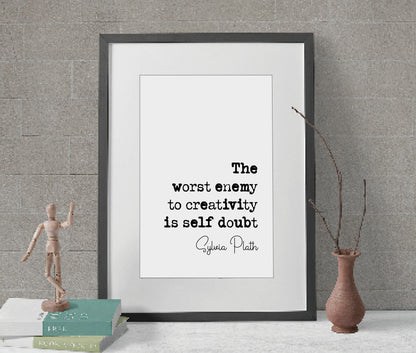 Sylvia Plath Quote Print The Worst Enemy To Creativity Is Self Doubt Minimalist Home Decor Monochrome Wall Art Unframed Inspirational Quotes