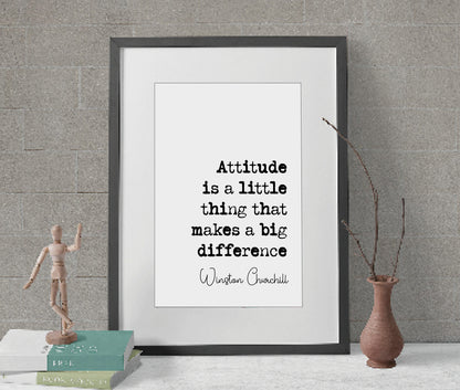 Winston Churchill Quote Print Attitude Is A Little Thing That Makes A Big Difference Minimalist Home Decor Monochrome Wall Art Unframed Art