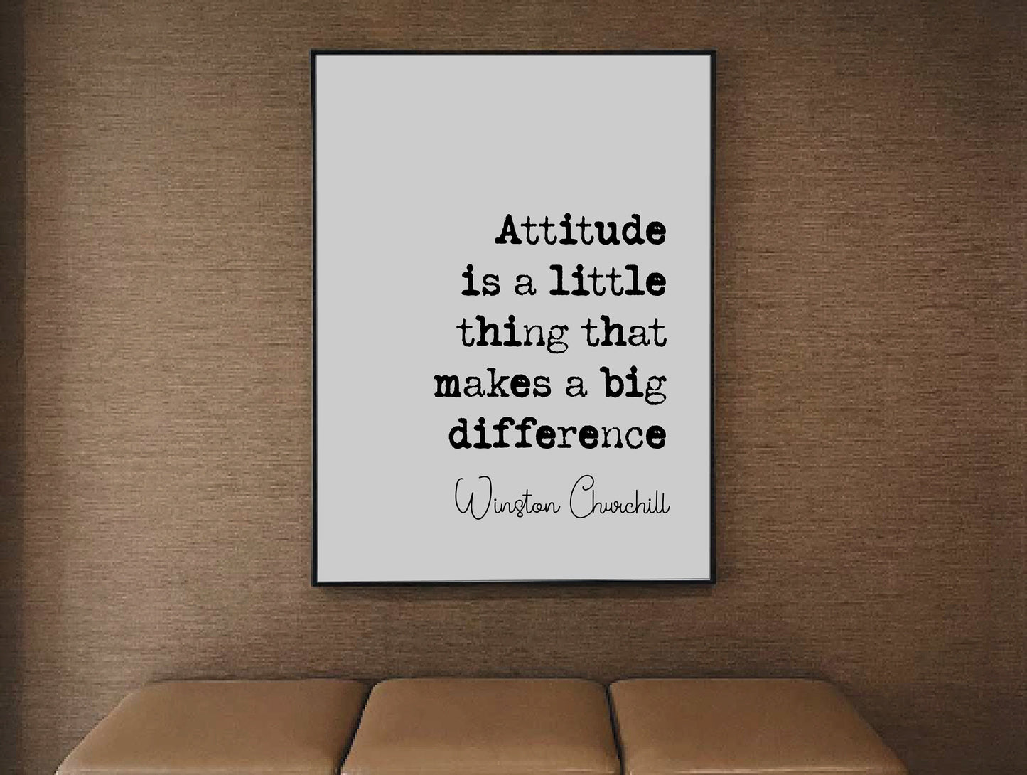 Winston Churchill Quote Print Attitude Is A Little Thing That Makes A Big Difference Minimalist Home Decor Monochrome Wall Art Unframed Art