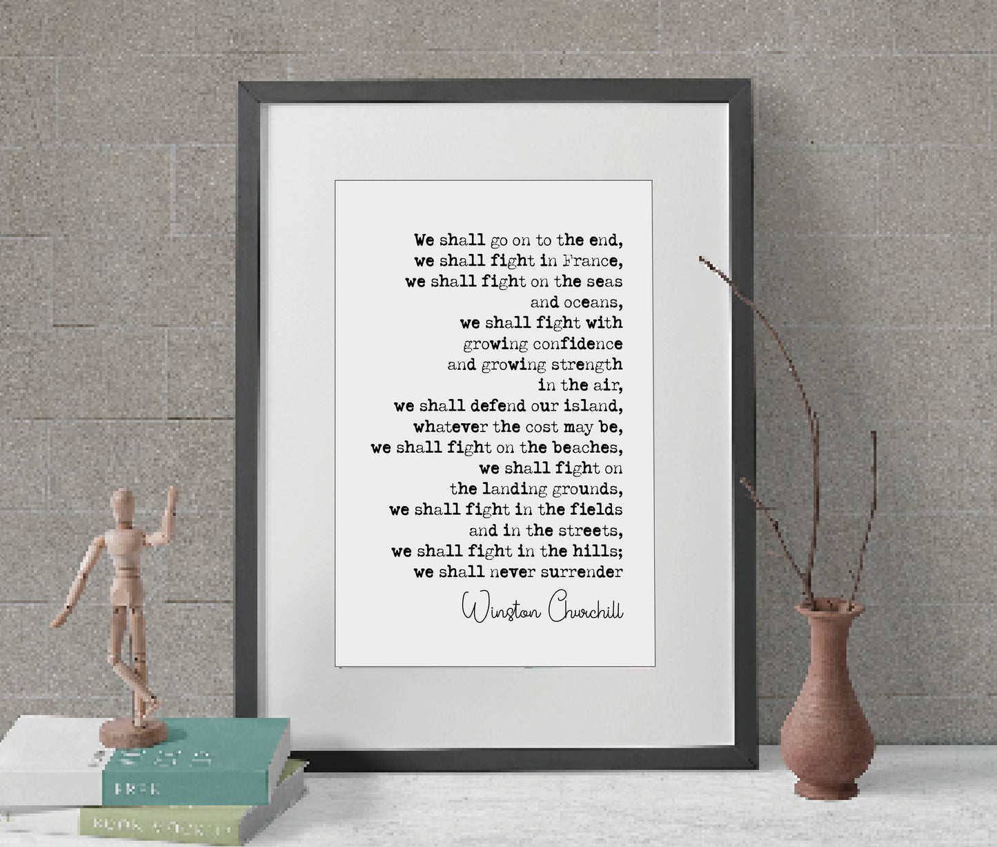 Winston Churchill Speech Quote Print We Shall Go On To The End Never Surrender Fight On The Beaches Minimalist Home Decor Wall Art Unframed