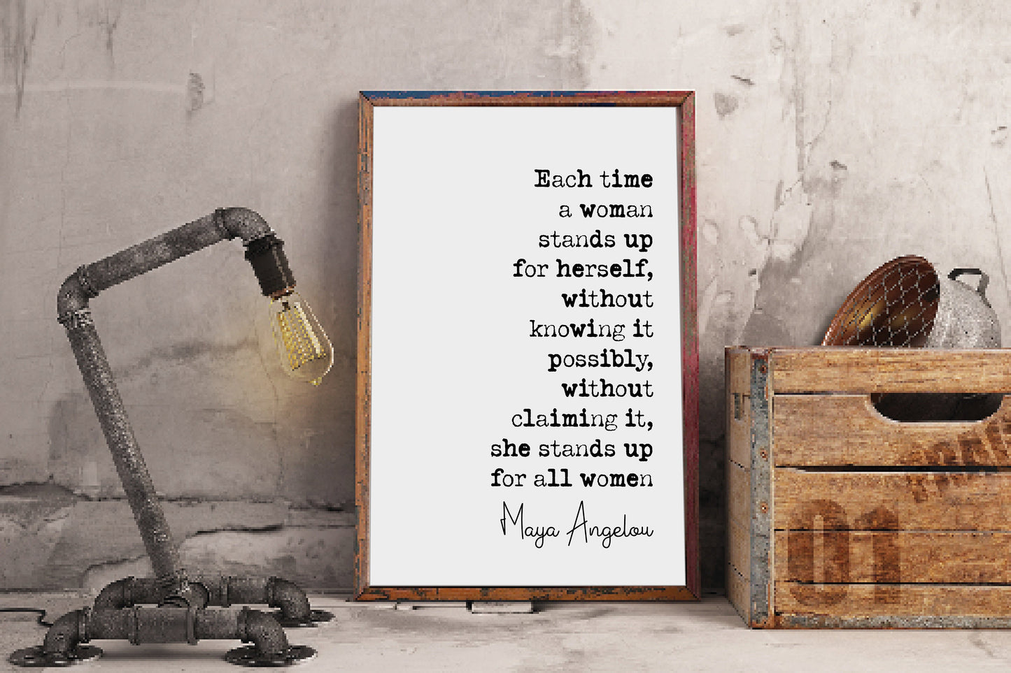 Maya Angelou Feminist Quote Print Each Time A Woman Stands Up For Herself Stands Up For All Women Minimalist Home Decor Unframed Wall Art