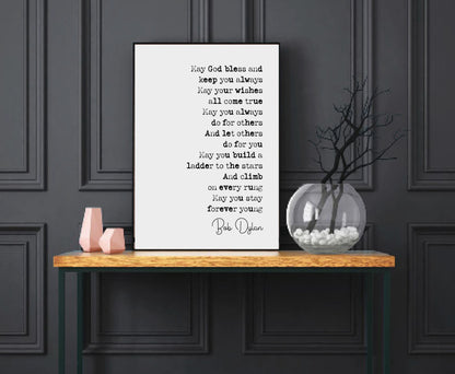 Bob Dylan Quote Print May God Bless You And Keep You Always May You Stay Forever Young Minimalist Home Decor Music Lovers Wall Art Unframed