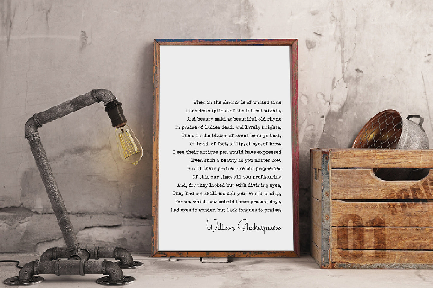 William Shakespeare Quote Print Sonnet 106 Print When In The Chronicle Of Wasted Time Minimalist Decor Monochrome Wall Art Unframed Literary