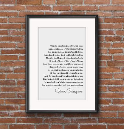 William Shakespeare Quote Print Sonnet 106 Print When In The Chronicle Of Wasted Time Minimalist Decor Monochrome Wall Art Unframed Literary