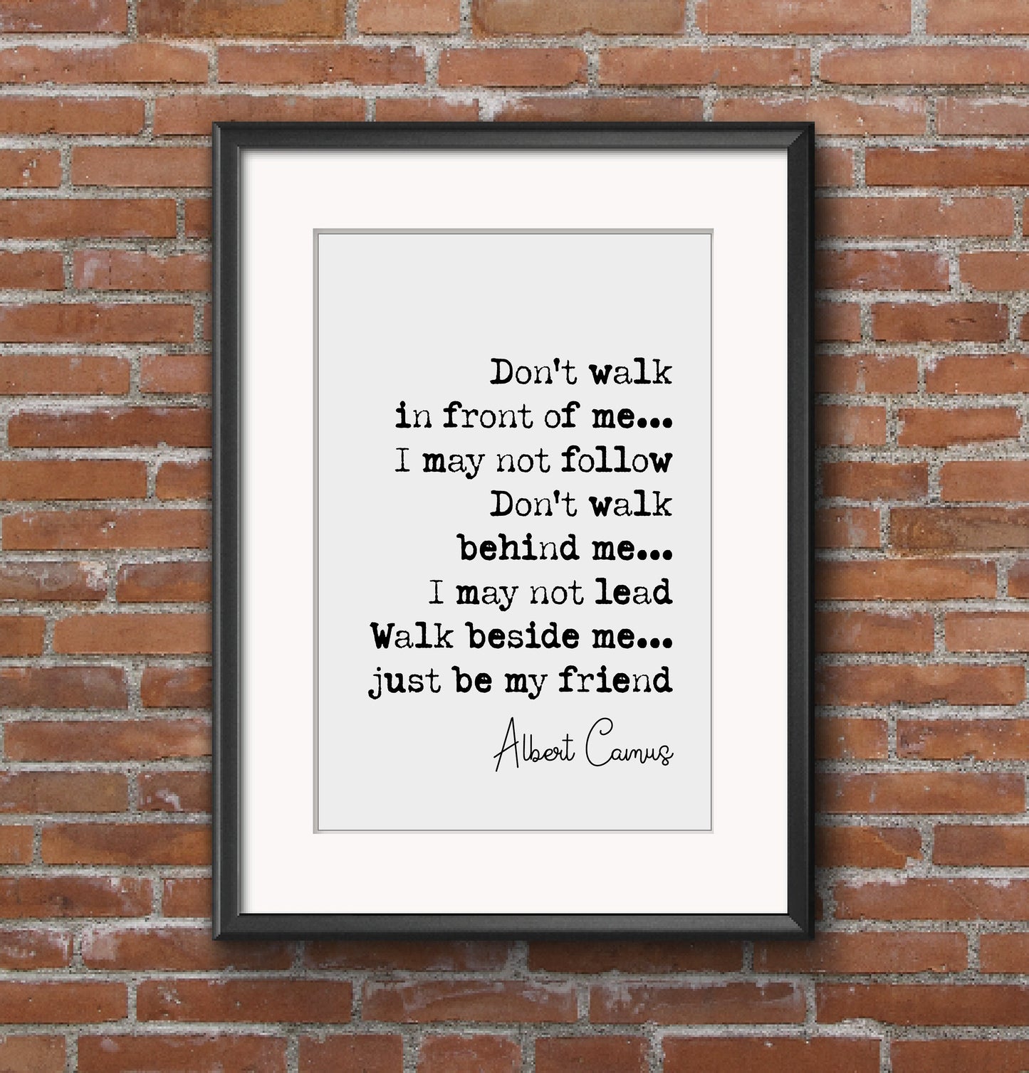 Albert Camus Quote Print Don't Walk In Front Of Me I May Not Follow Walk Beside Me Just Be My Friend Minimalist Home Decor Unframed Wall Art