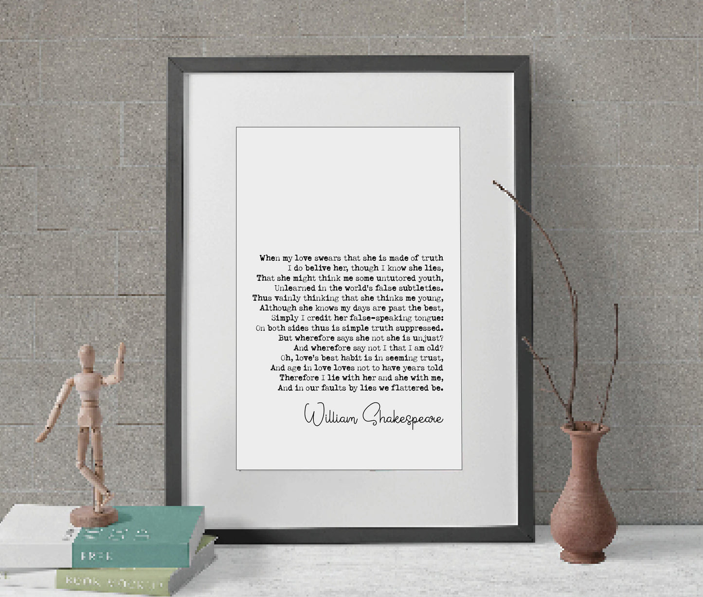 William Shakespeare Quote Print Sonnet 138 Print When My Love Swears That She Is Made Of Truth Minimalist Decor Monochrome Wall Art Unframed