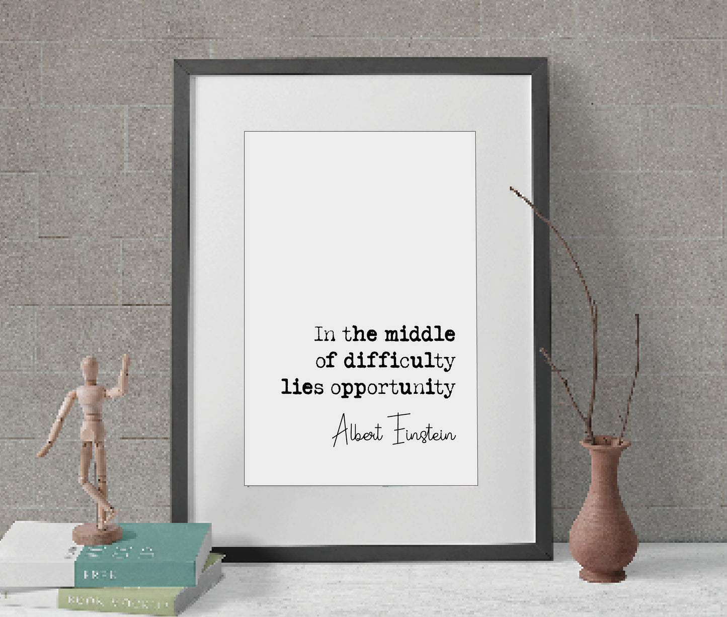 Albert Einstein Quote Print In The Middle Of Difficulty Lies Opportunity Minimalist Home Decor Monochrome Wall Art Unframed Home Office Art