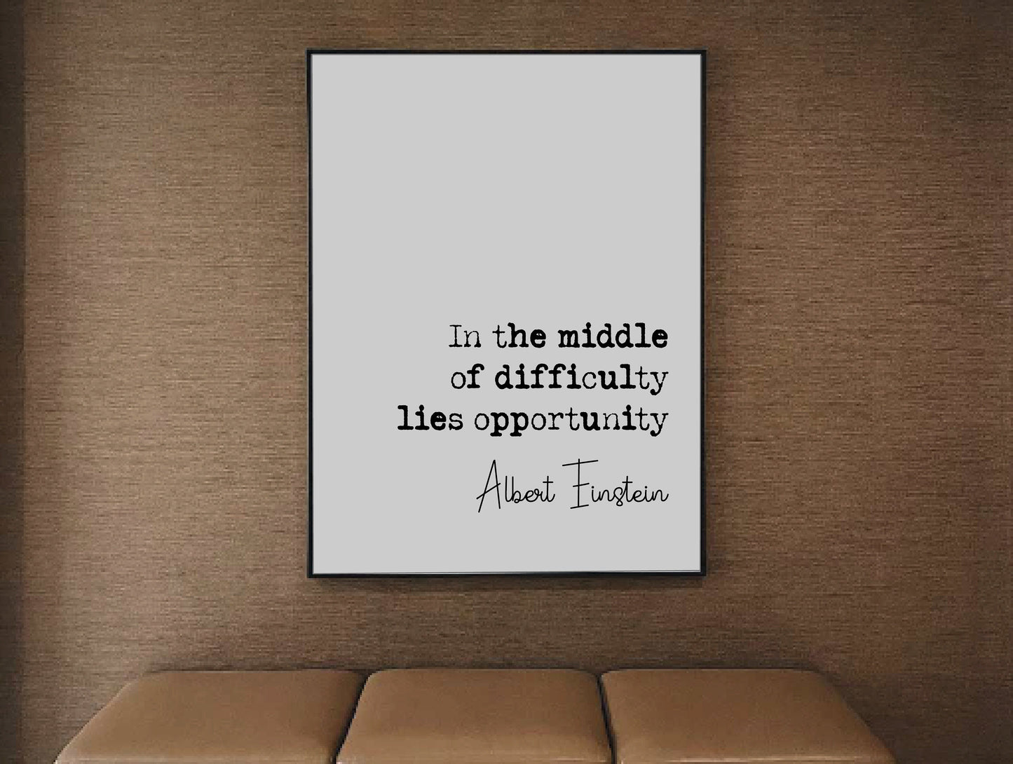 Albert Einstein Quote Print In The Middle Of Difficulty Lies Opportunity Minimalist Home Decor Monochrome Wall Art Unframed Home Office Art