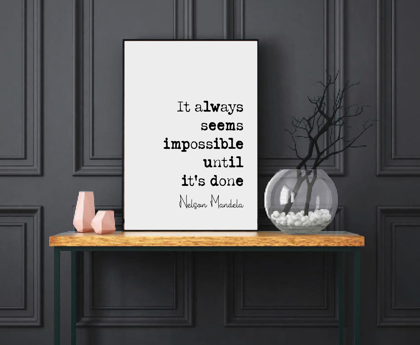 Nelson Mandela Quote Print It Always Seems Impossible Until It's Done Minimalist Home Decor Monochrome Wall Art Motivational Unframed Africa