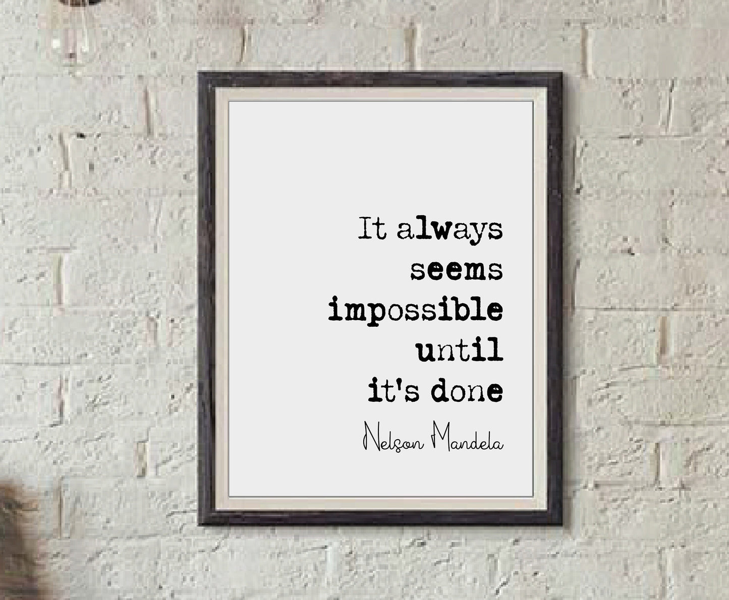 Nelson Mandela Quote Print It Always Seems Impossible Until It's Done Minimalist Home Decor Monochrome Wall Art Motivational Unframed Africa