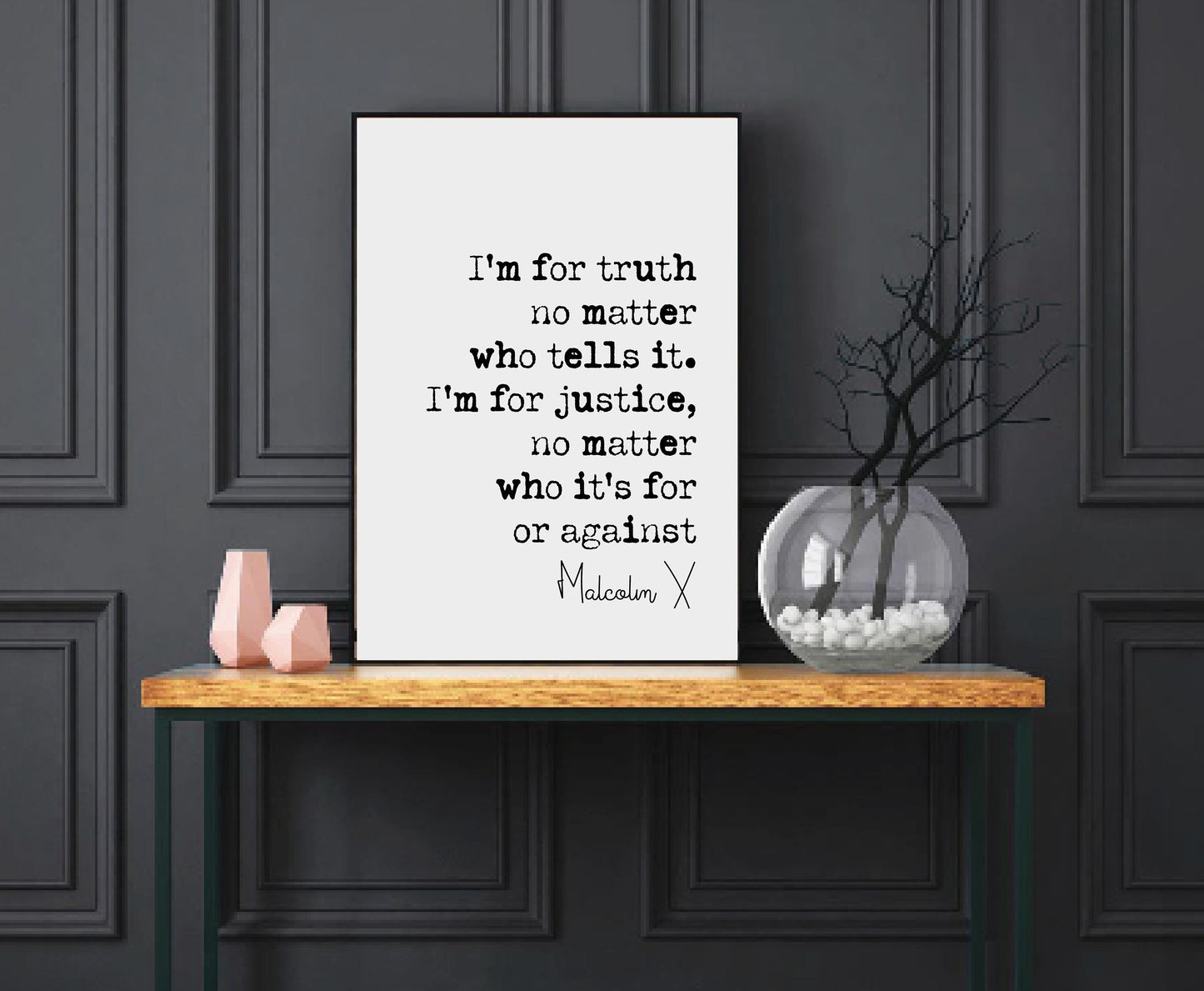 Malcolm X Quote Print I'm For Truth No Matter Who Tells It I'm For Justice Minimalist Home Decor Wall Art Unframed Civil Rights Quote Print