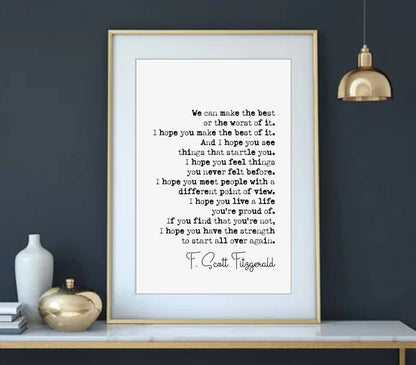 F Scott Fitzgerald Quote Print We Can Make The Best Or The Worst Of It Minimalist Home Decor Monochrome Posters Wall Art Literature Unframed